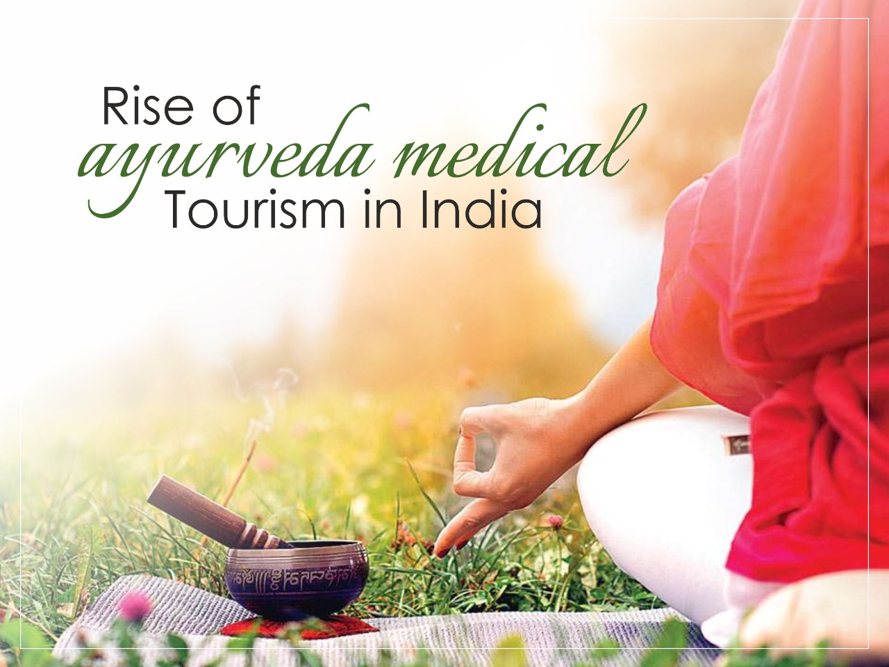 Rise of Ayurveda Medical